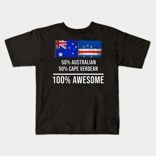 50% Australian 50% Cape Verdean 100% Awesome - Gift for Cape Verdean Heritage From Cape Verde Kids T-Shirt